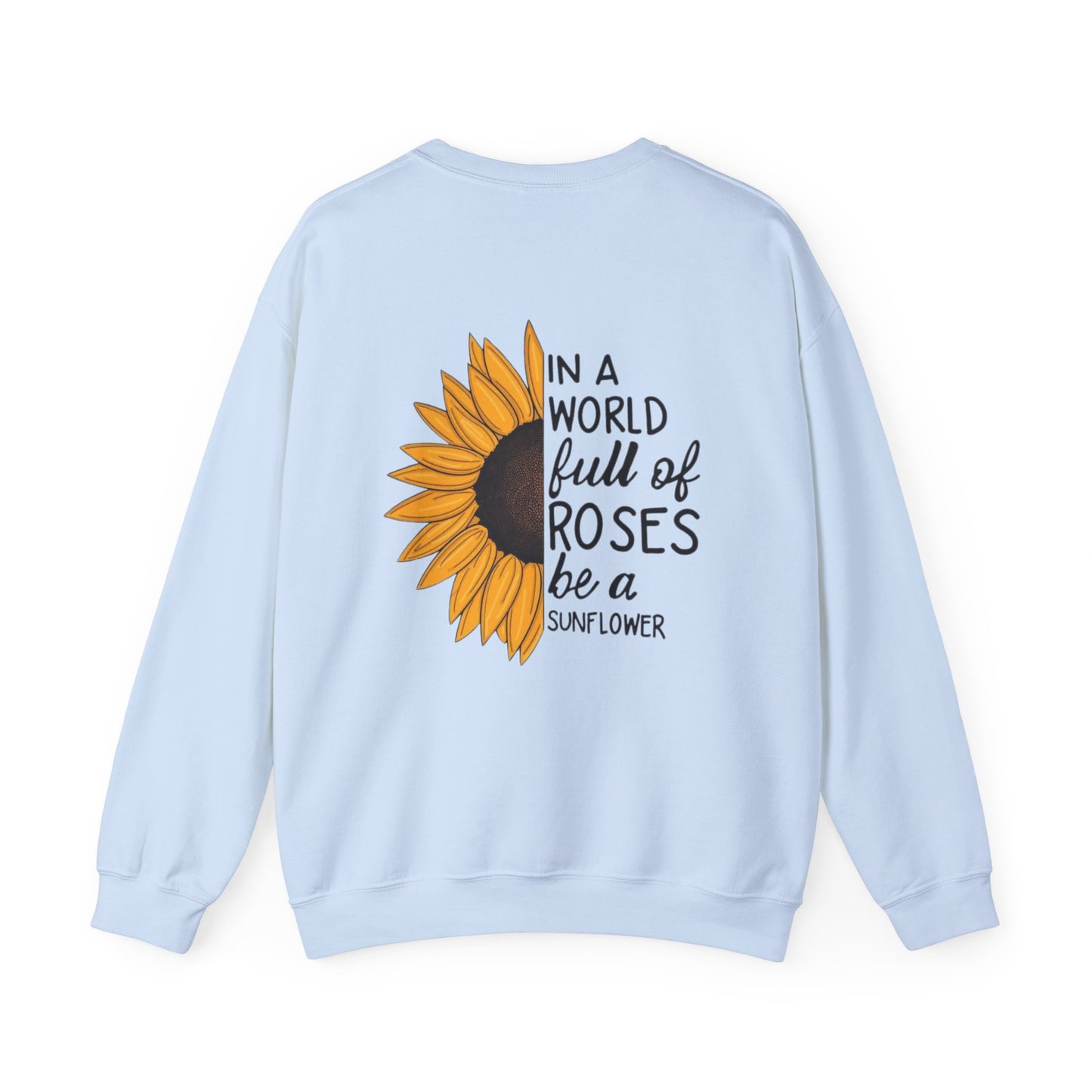 Inspirational Sunflower Sweatshirt, Cozy Crewneck, Motivational Gift, Unisex Apparel, Casual Style, Fall Fashion