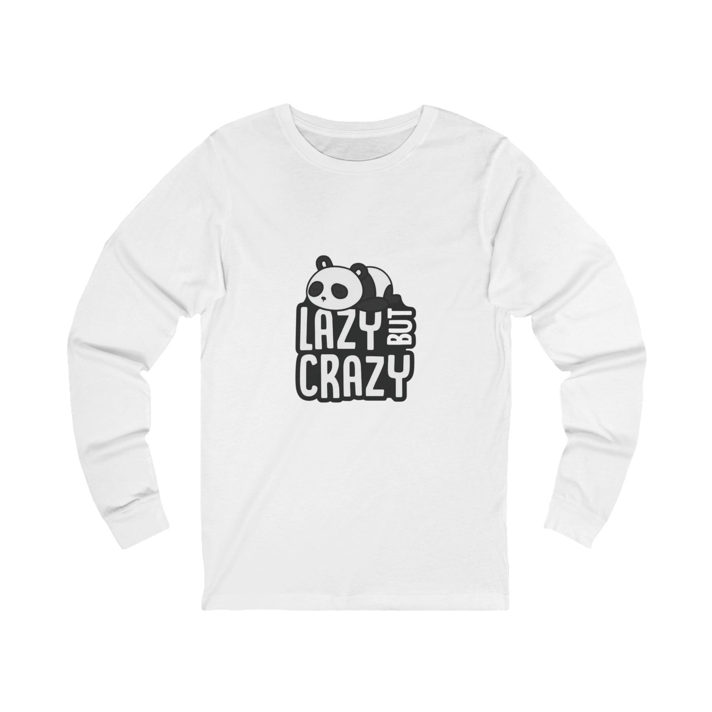 Lazy but Crazy Long Sleeve Tee - Fun & Comfy T-Shirt, Gift for Panda Lovers, Ideal for Relaxing, Casual Wear, Quirky Fashion
