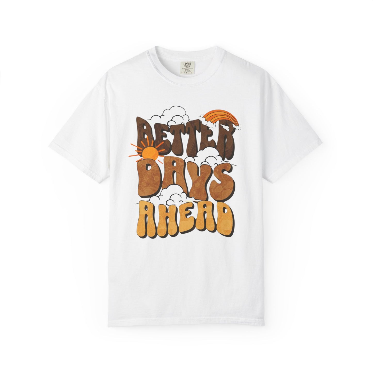 Retro 'Better Days Ahead' Unisex T-Shirt, Positive Vibe Tee, Casual Wear, Gift for Friends, Summer Style, Relaxed Fit
