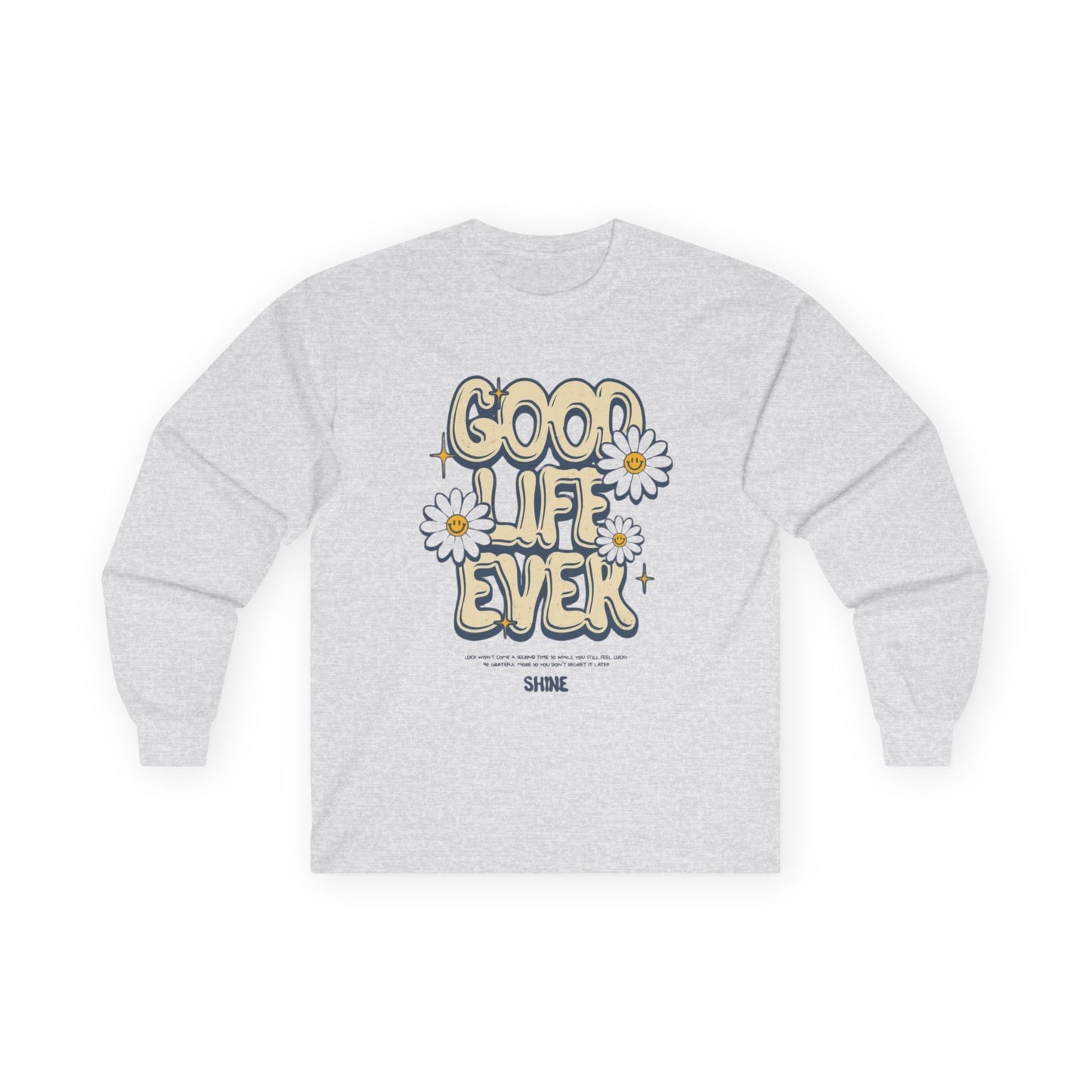 Good Life Floral Long Sleeve Tee, Unisex Cotton Tee, Gift for Her, Positive Vibes Shirt, Spring Fashion, Everyday Comfort
