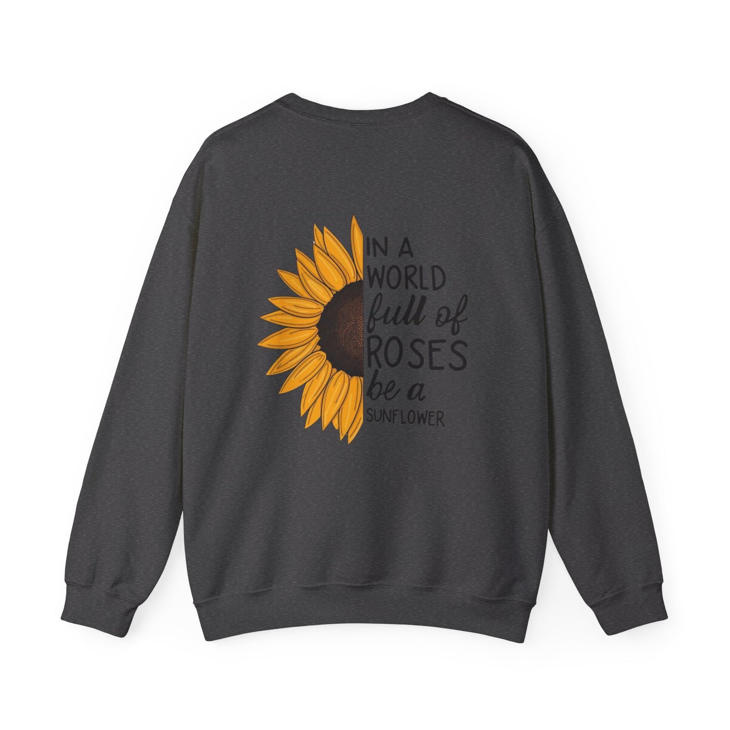 Inspirational Sunflower Sweatshirt, Cozy Crewneck, Motivational Gift, Unisex Apparel, Casual Style, Fall Fashion