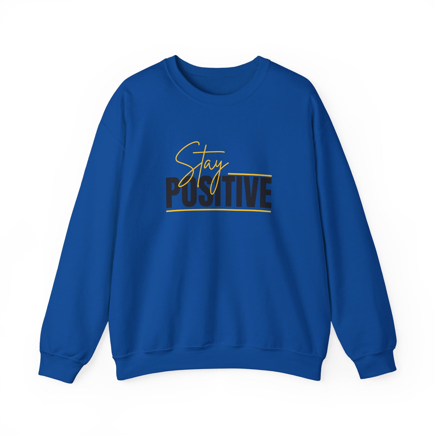 Stay Positive Crewneck Sweatshirt, Unisex Sweatshirt, Motivational Apparel, Cozy Gift, Casualwear, Everyday Comfort