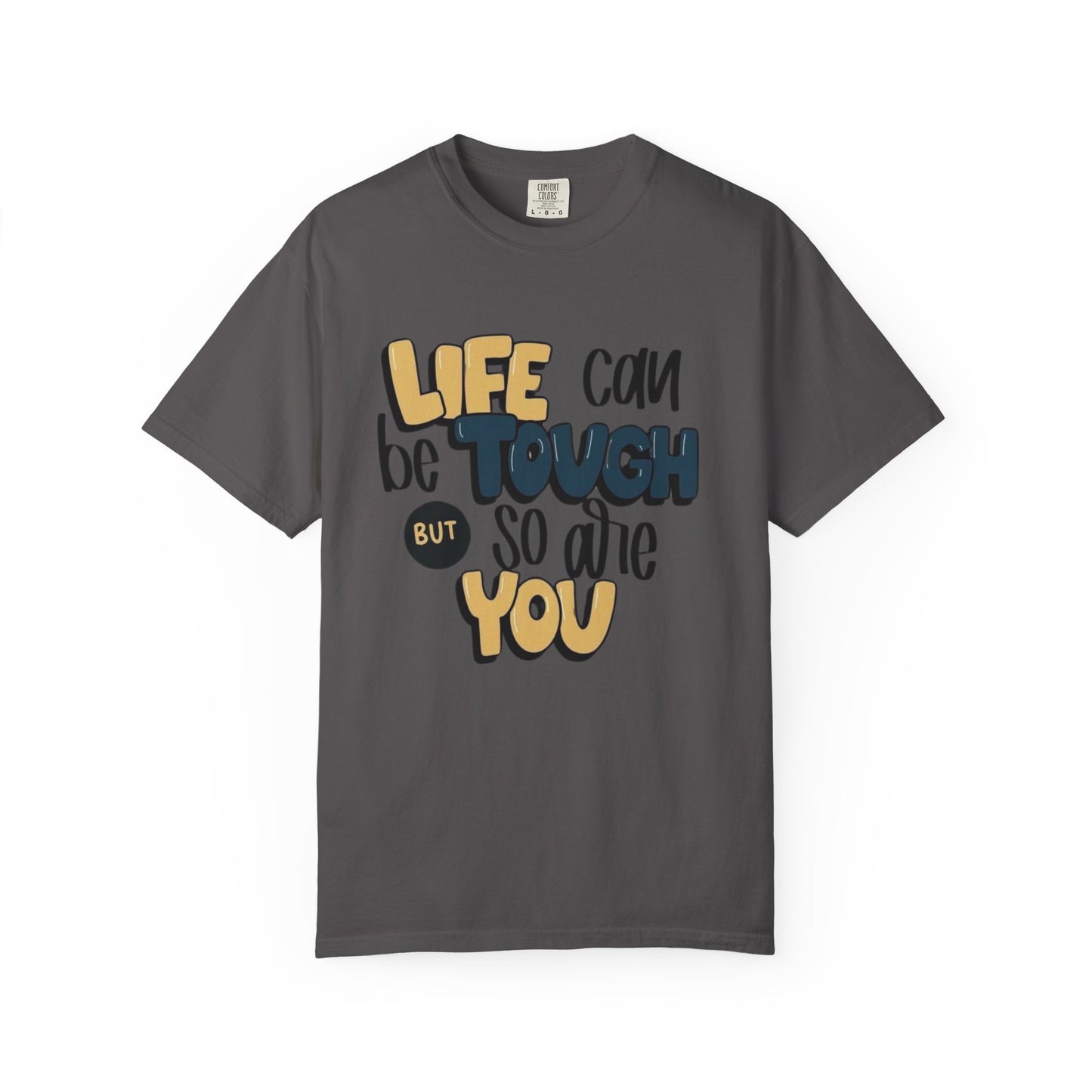 Inspirational Unisex T-Shirt - Life Can Be Tough But So Are You, Motivational Tee, Gift for Friends, Casual Wear, Self-Care Quote [...]