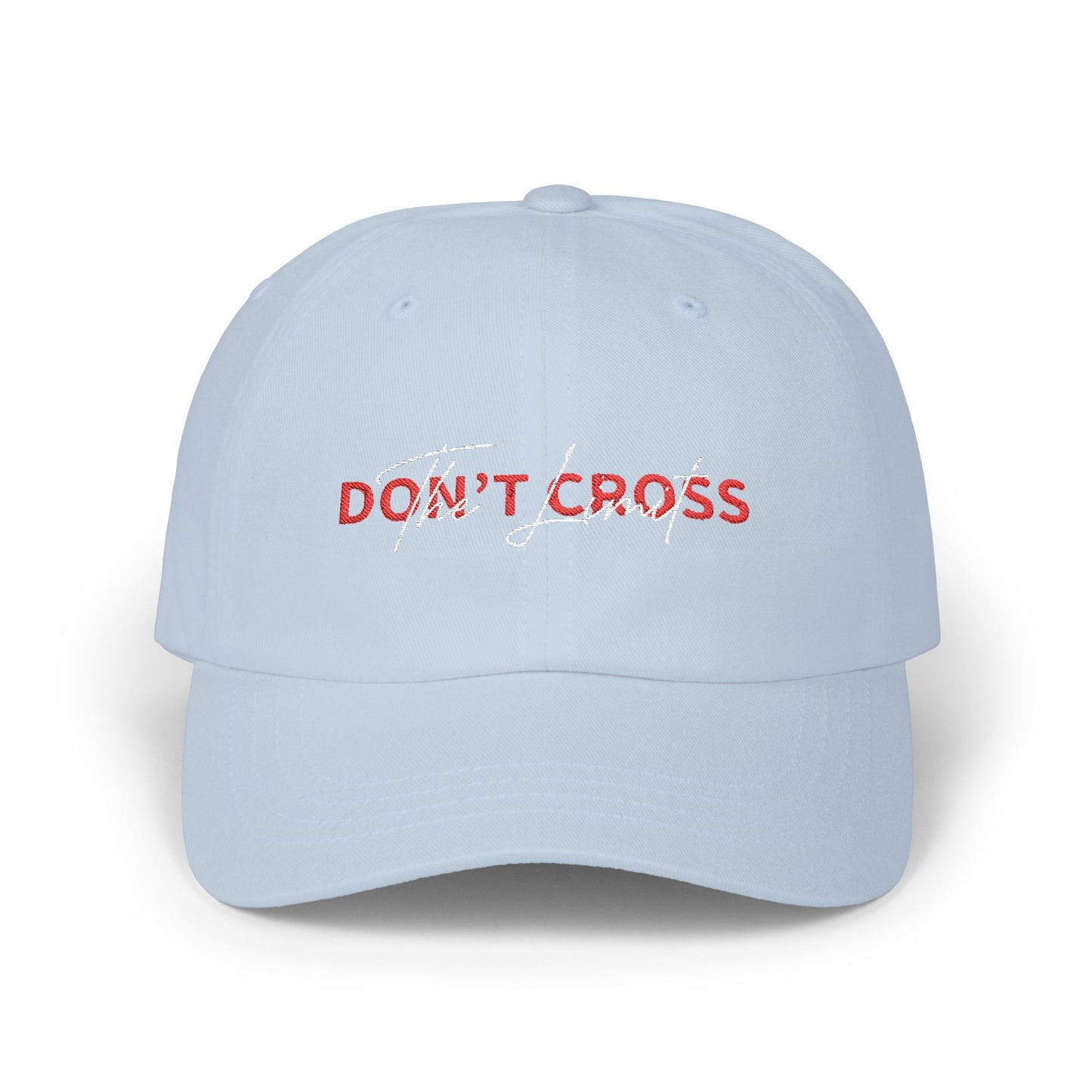 Don't Cross Classic Dad Cap - Stylish Father's Day Gift, Casual Accessories, Trendy Cap, Unique Embroidered Hat, Everyday Wear