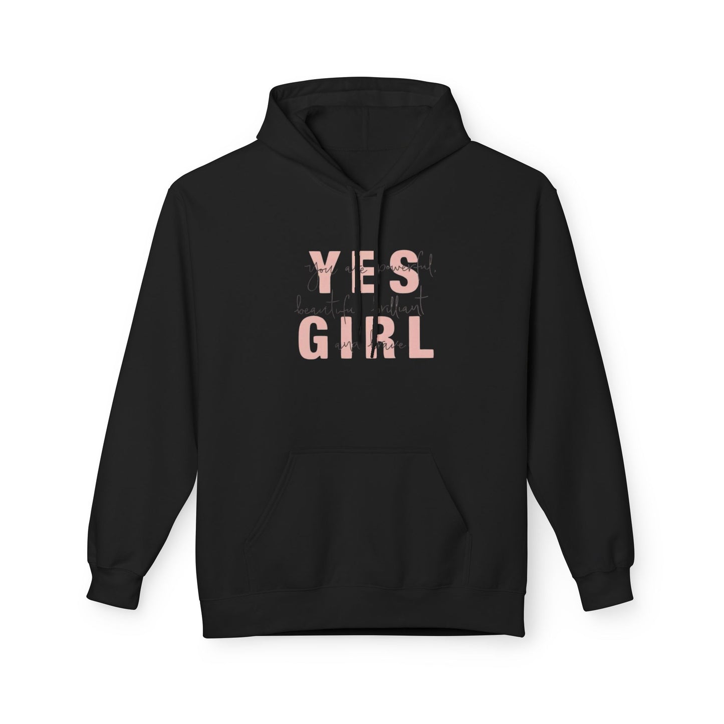 Empowering 'Yes Girl' Fleece Hoodie | Inspirational Women’s Apparel, Cozy Casual Wear, Motivational Gift, Trendy Streetwear