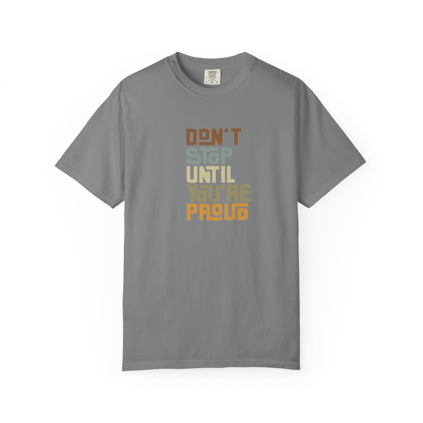 Motivational T-Shirt - Inspirational Garment-Dyed Tee, Perfect for Exercise, Gifts, Casual Wear, Self-Improvement, Affirmations