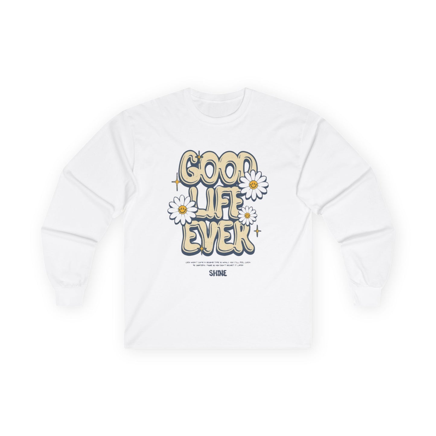 Good Life Floral Long Sleeve Tee, Unisex Cotton Tee, Gift for Her, Positive Vibes Shirt, Spring Fashion, Everyday Comfort