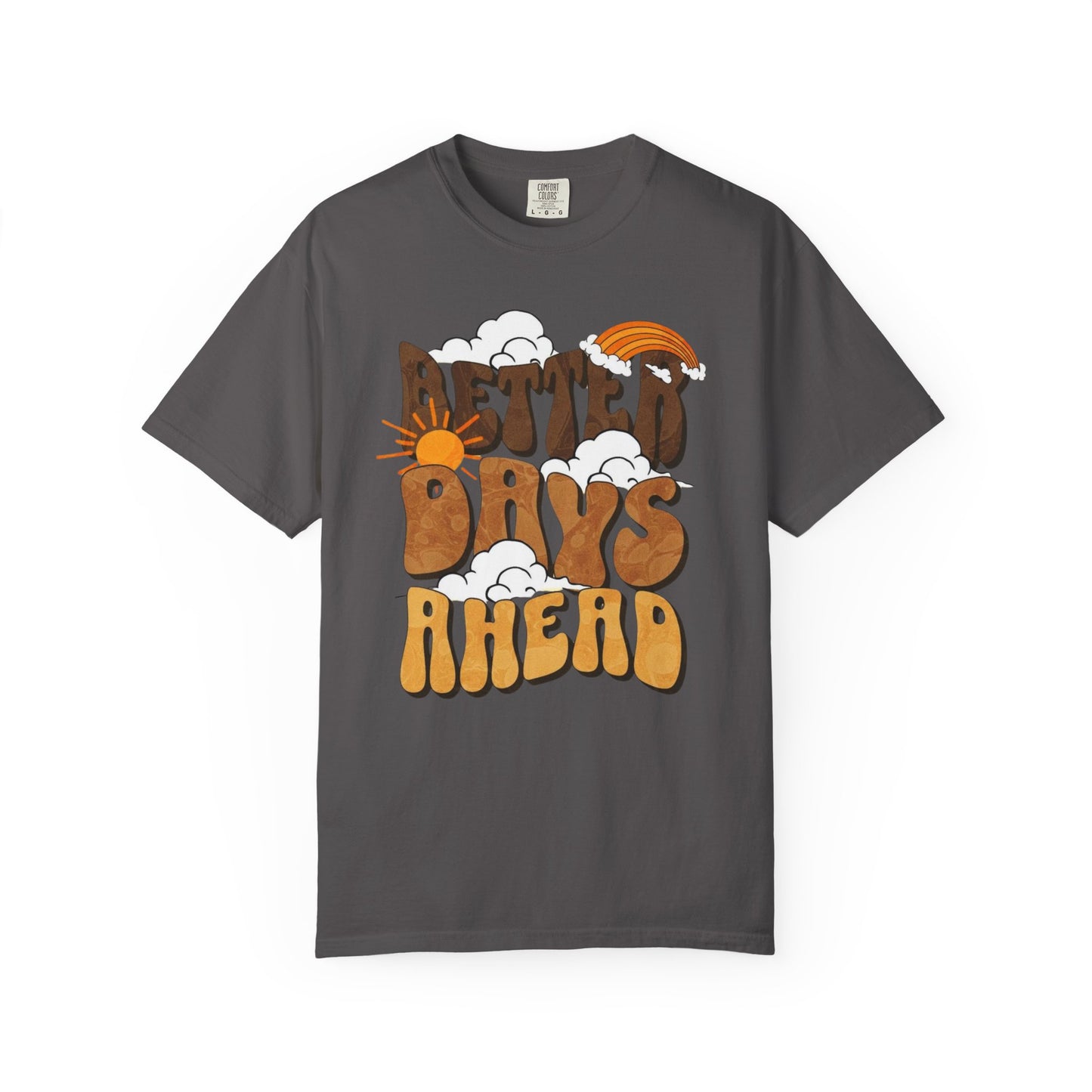 Retro 'Better Days Ahead' Unisex T-Shirt, Positive Vibe Tee, Casual Wear, Gift for Friends, Summer Style, Relaxed Fit