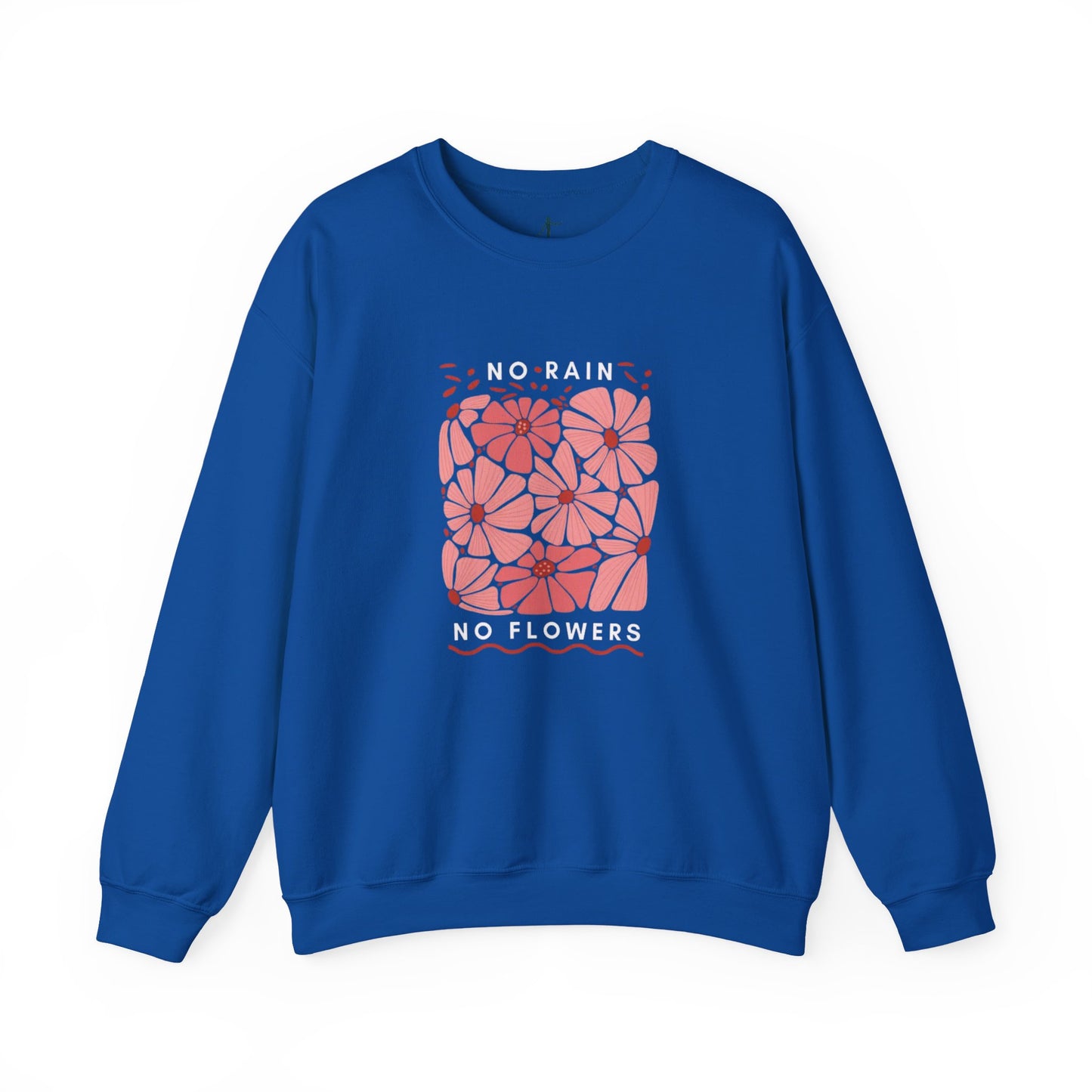 Floral Motivational Crewneck Sweatshirt, Cozy Sweatshirt, Inspirational Gift, Spring Fashion, Rainy Day Reminder, Self-Care Apparel