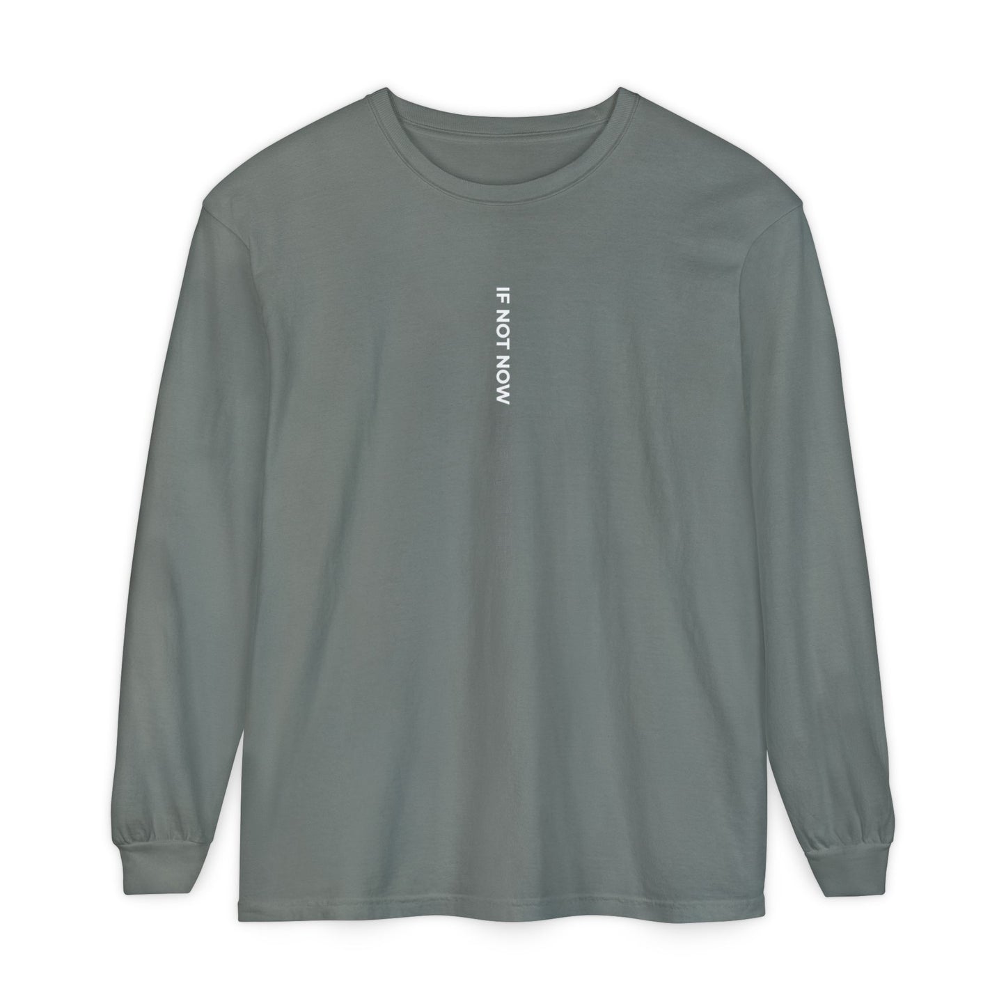 Motivational Long Sleeve T-Shirt - If Not Now, When? | Casual Wear, Gift for Him/Her, Relaxed Fit, Everyday Style, Inspirational Tee