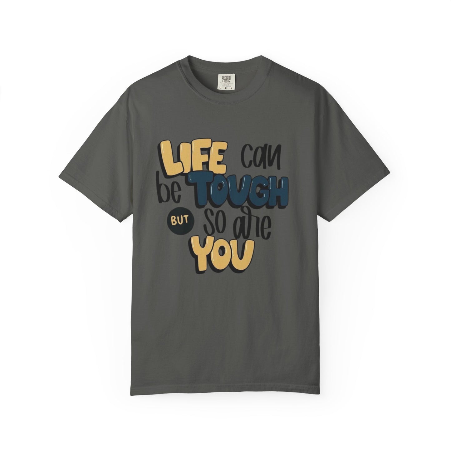 Inspirational Unisex T-Shirt - Life Can Be Tough But So Are You, Motivational Tee, Gift for Friends, Casual Wear, Self-Care Quote [...]
