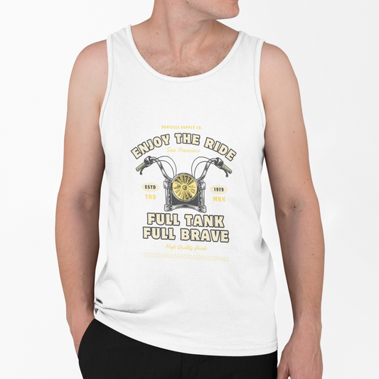 Unisex Motorcycle Tank Top - Enjoy the Ride, Full Tank Full Brave, Perfect for Summer and Outdoor Adventures, Gift for Bikers and Riders