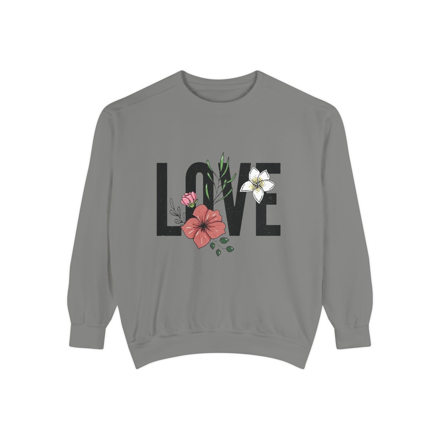 Floral Love Sweatshirt - Cozy Unisex Sweatshirt for Valentine's Day, Gift for Her, Spring Fashion, Self-Love
