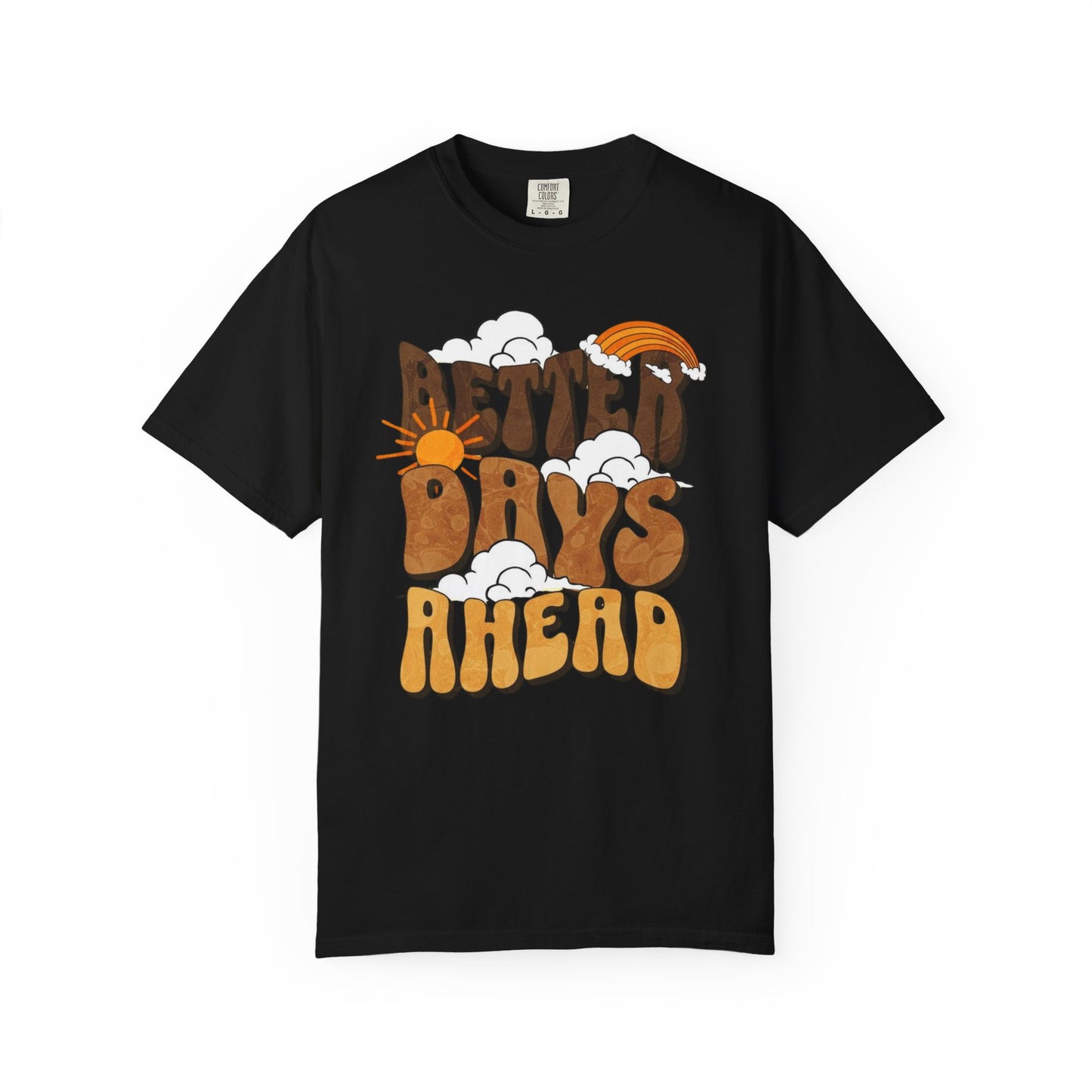 Retro 'Better Days Ahead' Unisex T-Shirt, Positive Vibe Tee, Casual Wear, Gift for Friends, Summer Style, Relaxed Fit
