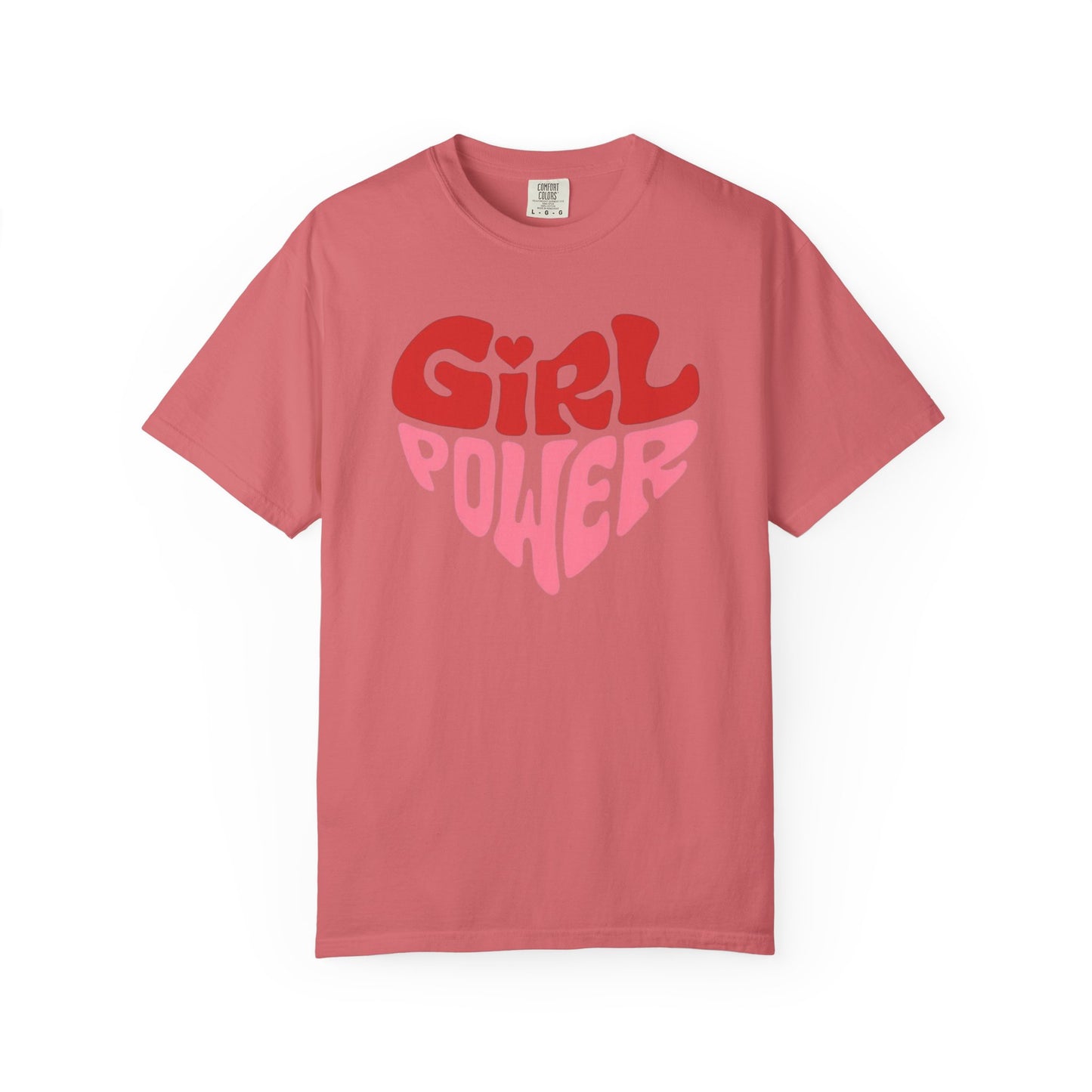 Girl Power Garment-Dyed T-Shirt, Unisex Tee for Women, Feminist Shirt, Empowerment Gift, Casual Fashion Statement