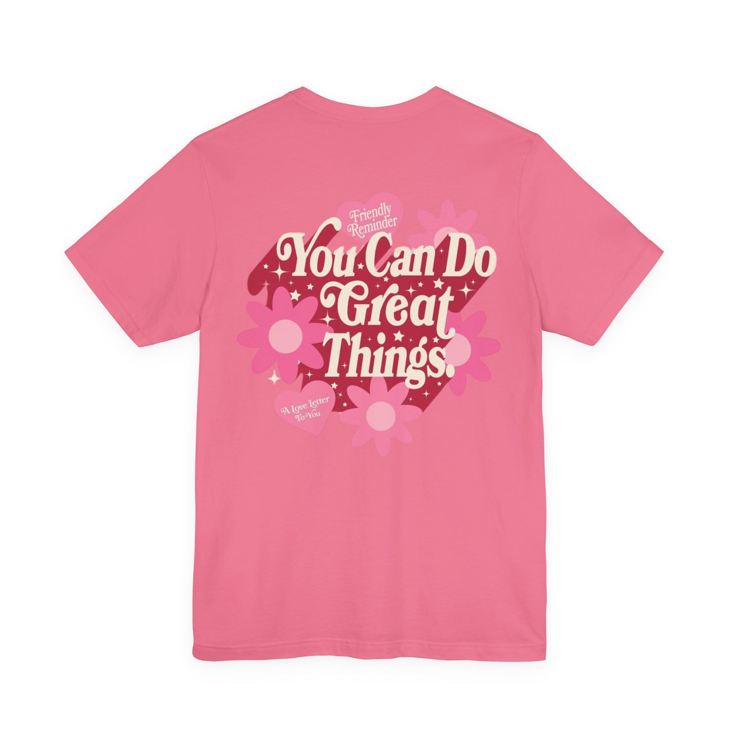 You Can Do Great Things Tee, Motivational T-Shirt, Inspirational Apparel, Positive Vibes Shirt, Gift for Women, Self-Care Everyday Wear