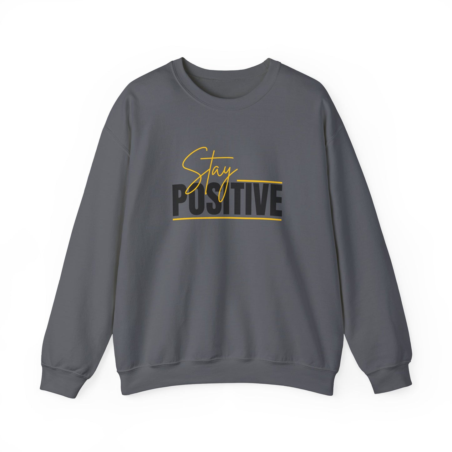 Stay Positive Crewneck Sweatshirt, Unisex Sweatshirt, Motivational Apparel, Cozy Gift, Casualwear, Everyday Comfort