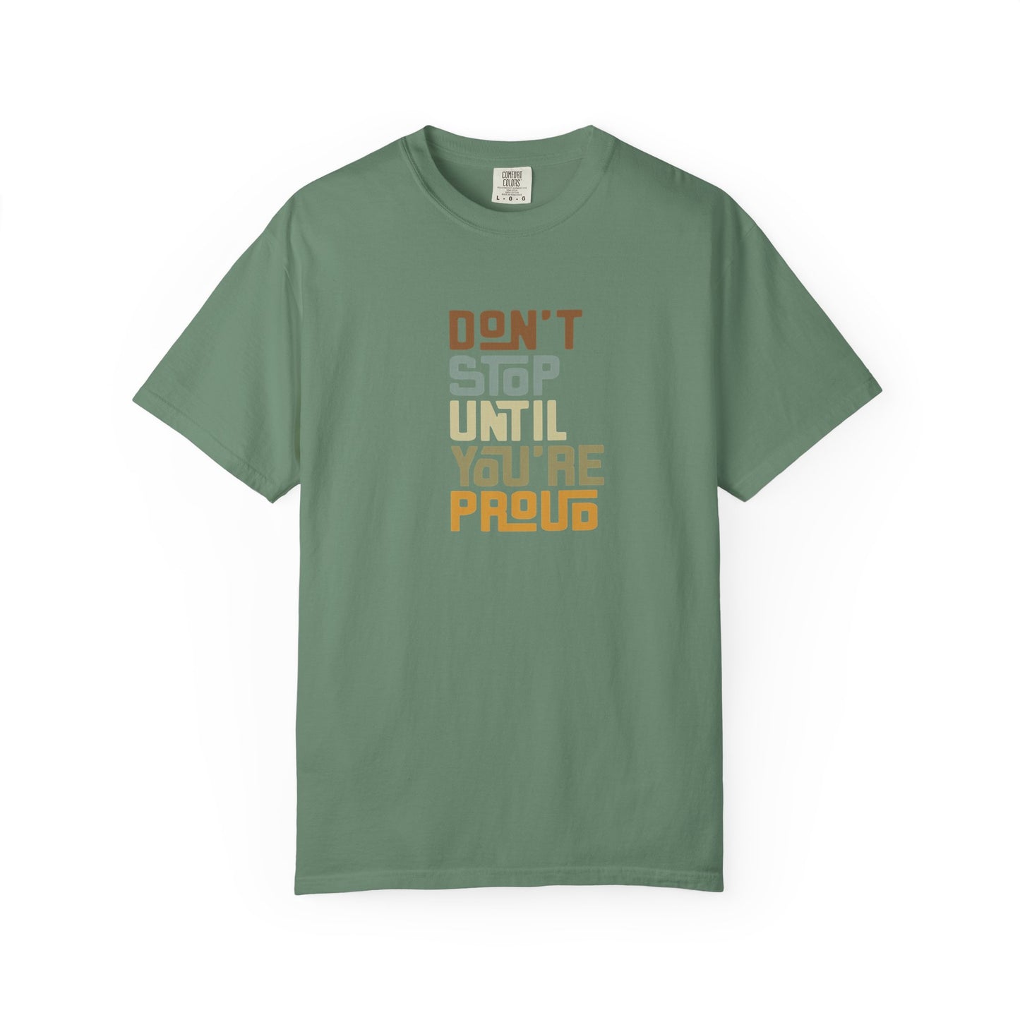 Motivational T-Shirt - Inspirational Garment-Dyed Tee, Perfect for Exercise, Gifts, Casual Wear, Self-Improvement, Affirmations