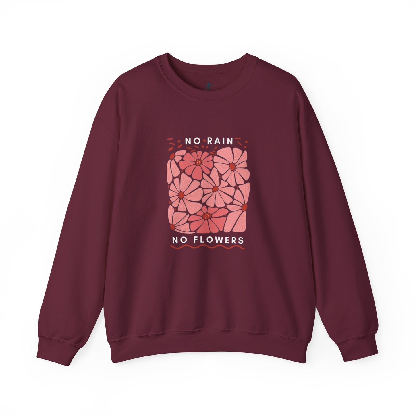 Floral Motivational Crewneck Sweatshirt, Cozy Sweatshirt, Inspirational Gift, Spring Fashion, Rainy Day Reminder, Self-Care Apparel