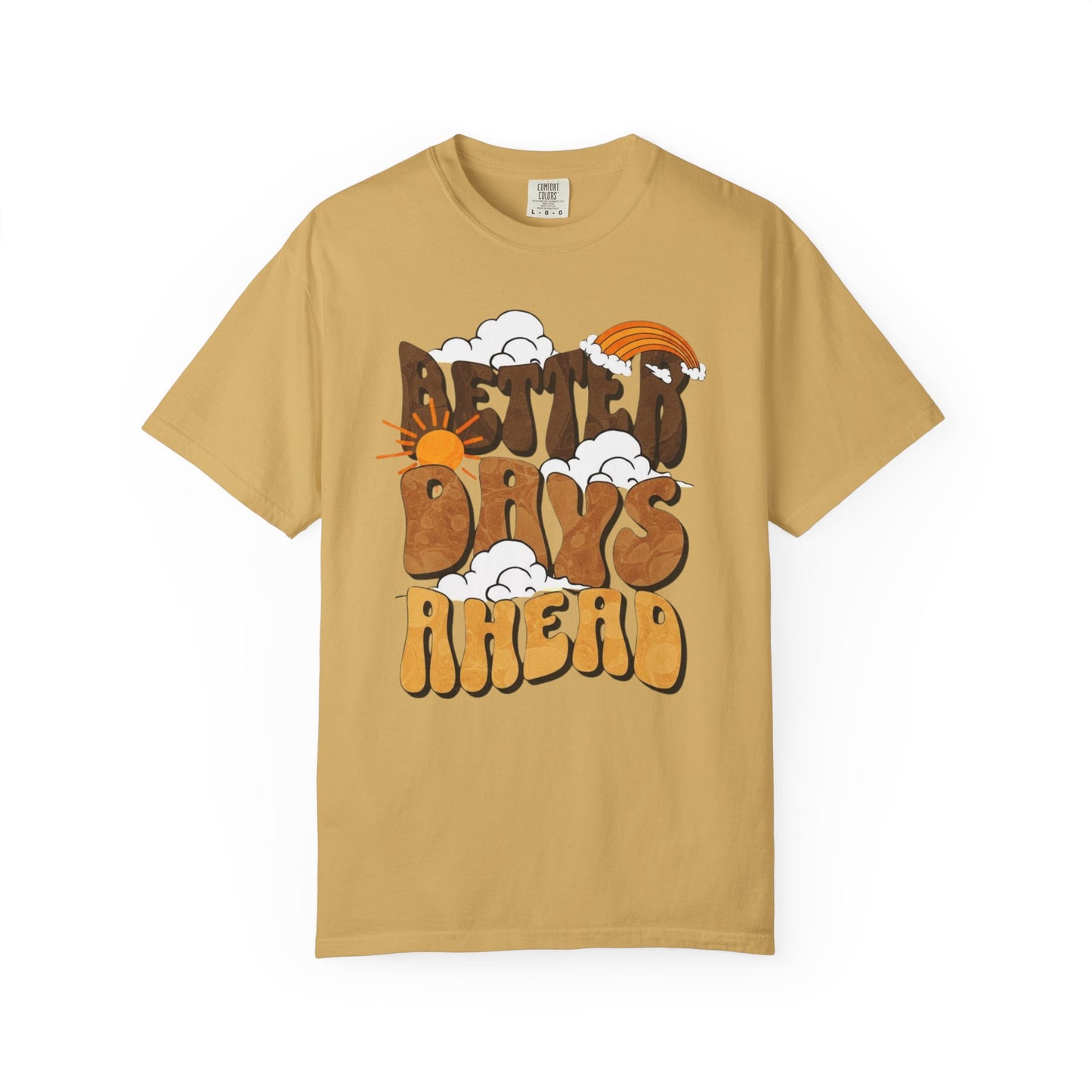 Retro 'Better Days Ahead' Unisex T-Shirt, Positive Vibe Tee, Casual Wear, Gift for Friends, Summer Style, Relaxed Fit