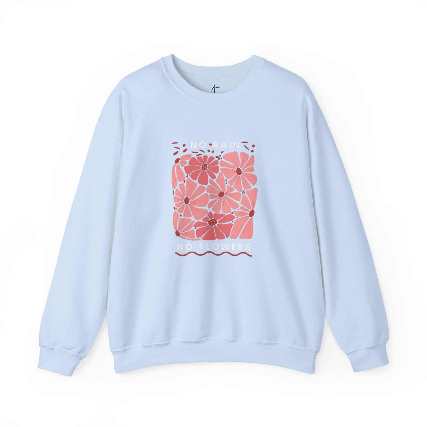 Floral Motivational Crewneck Sweatshirt, Cozy Sweatshirt, Inspirational Gift, Spring Fashion, Rainy Day Reminder, Self-Care Apparel