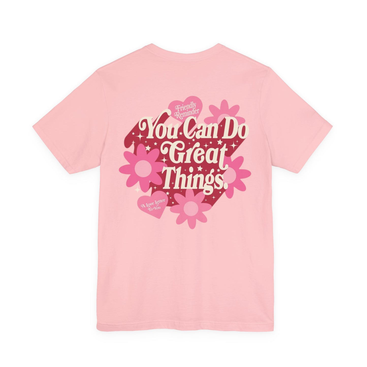 You Can Do Great Things Tee, Motivational T-Shirt, Inspirational Apparel, Positive Vibes Shirt, Gift for Women, Self-Care Everyday Wear