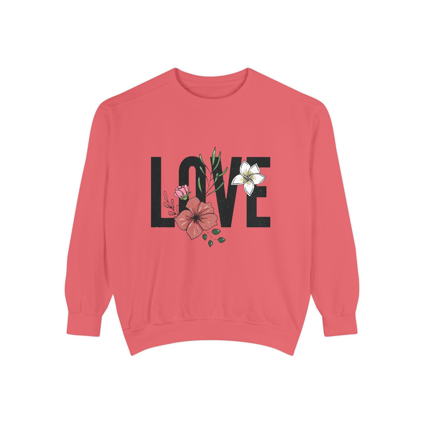 Floral Love Sweatshirt - Cozy Unisex Sweatshirt for Valentine's Day, Gift for Her, Spring Fashion, Self-Love
