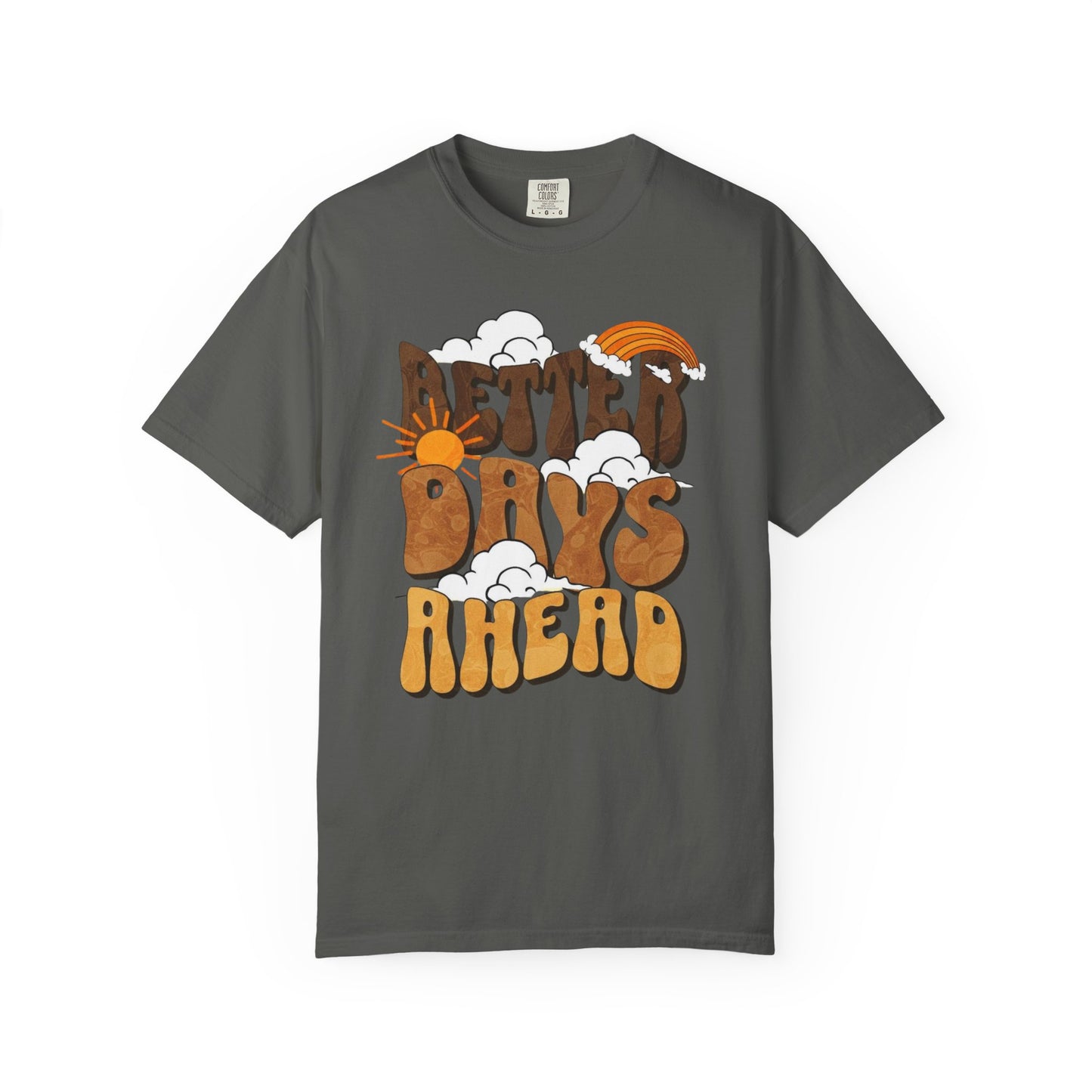 Retro 'Better Days Ahead' Unisex T-Shirt, Positive Vibe Tee, Casual Wear, Gift for Friends, Summer Style, Relaxed Fit