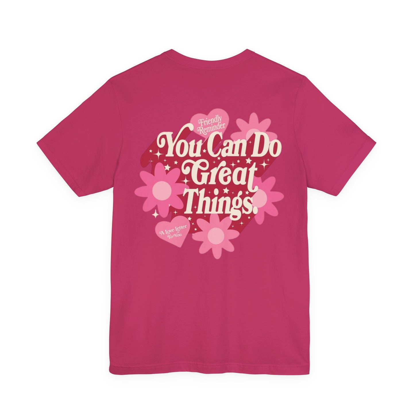 You Can Do Great Things Tee, Motivational T-Shirt, Inspirational Apparel, Positive Vibes Shirt, Gift for Women, Self-Care Everyday Wear
