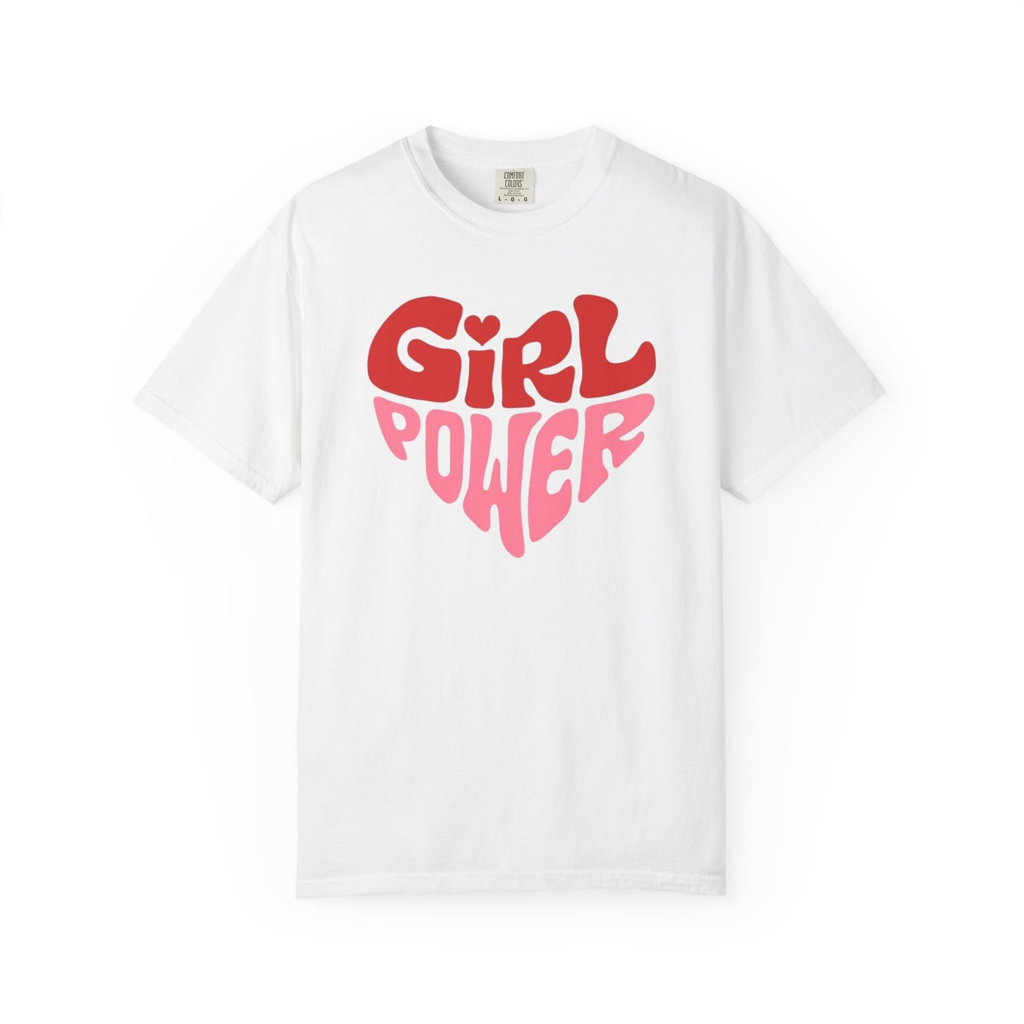 Girl Power Garment-Dyed T-Shirt, Unisex Tee for Women, Feminist Shirt, Empowerment Gift, Casual Fashion Statement